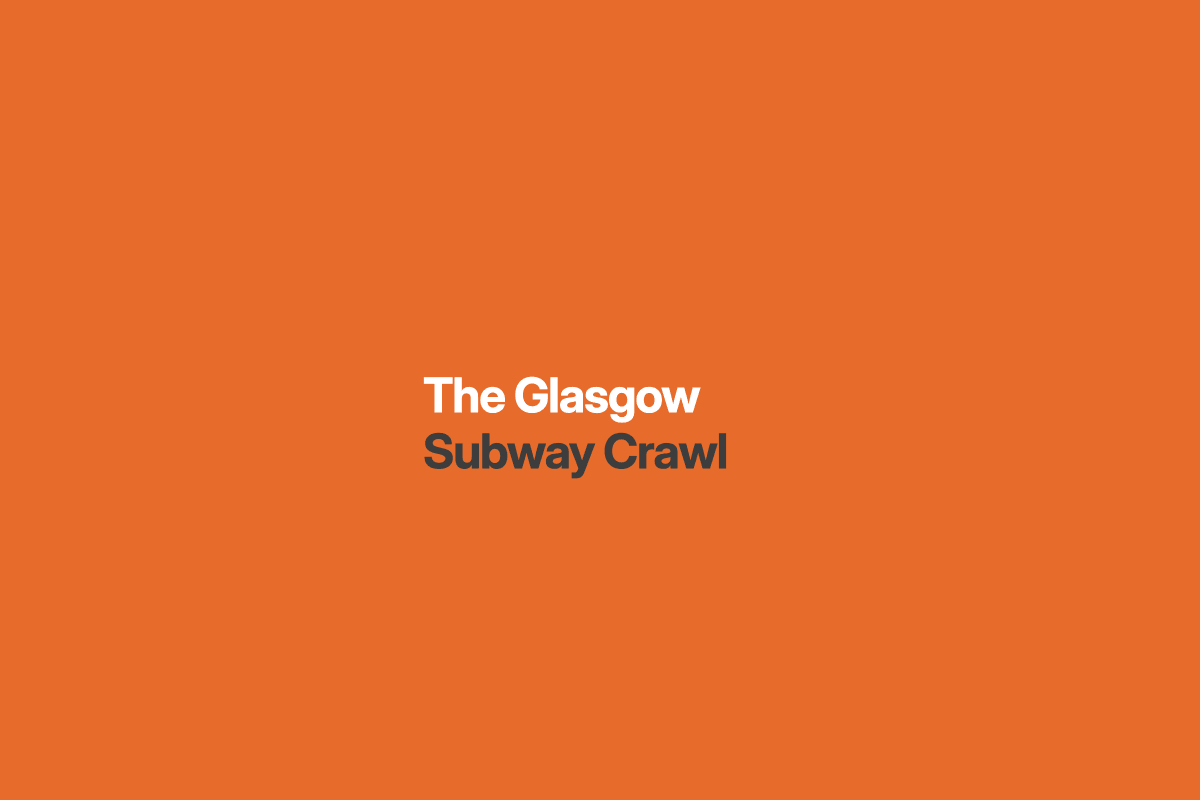 Glasgow Subway Crawl project image